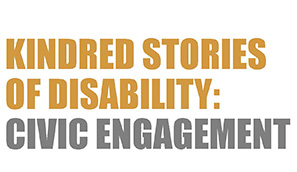 The Vanderbilt Kennedy Center and The Arc Tennessee are partnering to collect stories from individuals with disabilities and their families on the topic of civic engagement. 